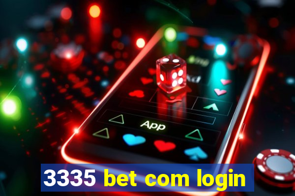 3335 bet com login